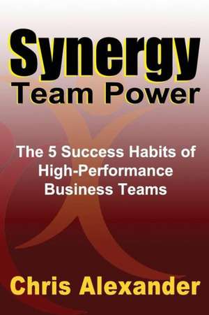 Synergy Team Power de Chris Alexander