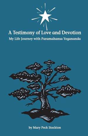 A Testimony of Love and Devotion de By Mary Peck Stockton