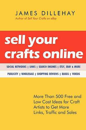 Sell Your Crafts Online de James Dillehay