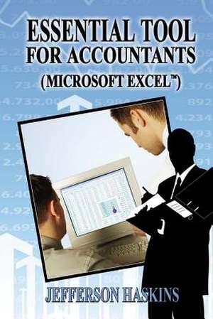 Essential Tools for Accountants de MR Jefferson D. Haskins Jr