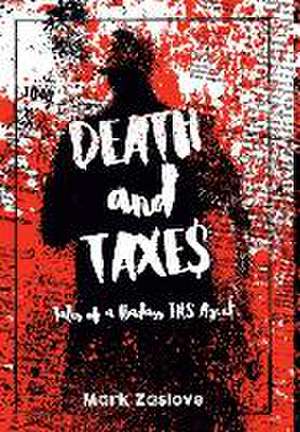 Death and Taxes de Mark Zaslove
