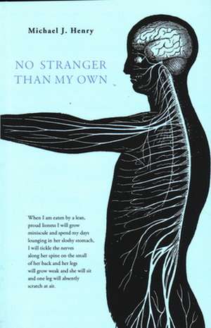 No Stranger Than My Own de Michael J. Henry