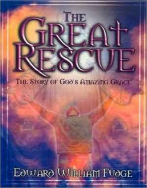 The Great Rescue de Edward William Fudge