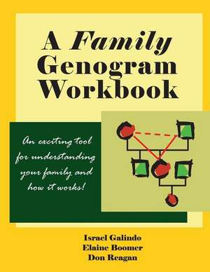 A Family Genogram Workbook de Israel Galindo