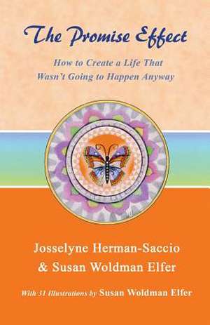 The Promise Effect de Josselyne Herman-Saccio