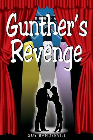 Gunther's Revenge de Guy Bandervilt