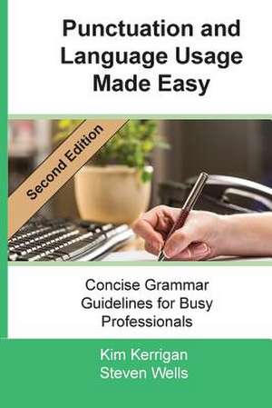 Punctuation and Language Usage Made Easy de Kim Kerrigan