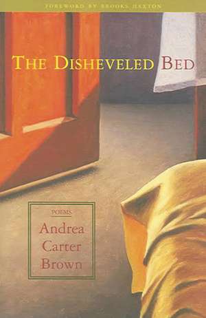 The Disheveled Bed de Andrea Carter Brown