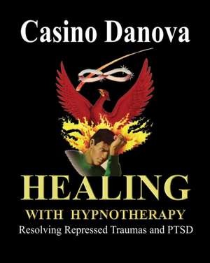 HEALING WITH HYPNOTHERAPY de Casino Danova