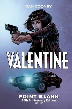 Valentine Point Blank de Dan Cooney
