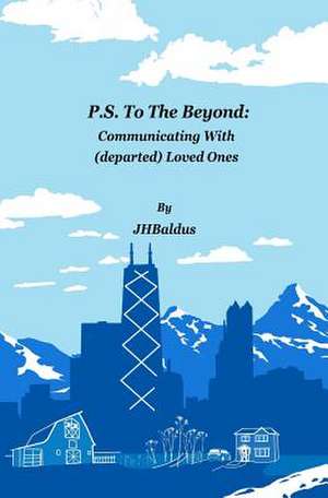 P.S. to the Beyond de J. H. Baldus