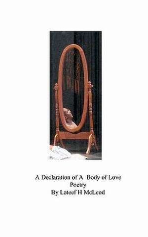 A Declaration of a Body of Love Poetry: Disability Humor & Satire de LaTeef H. McLeod