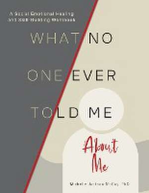 What No One Ever Told Me About Me de Michelle R. Jackson-McCoy