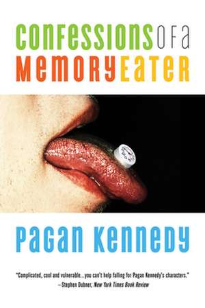 Confessions of a Memory Eater de Pagan Kennedy