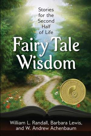 Fairy Tale Wisdom de William L. Randall