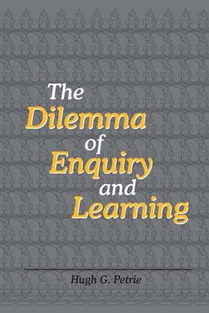 The Dilemma of Enquiry and Learning de Hugh G. Petrie