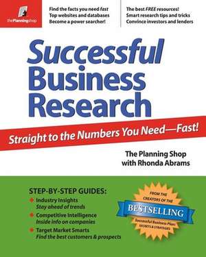 Successful Business Research: Straight to the Numbers You Need - Fast! de Planning Shop