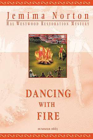 Dancing with Fire de Jemima Norton