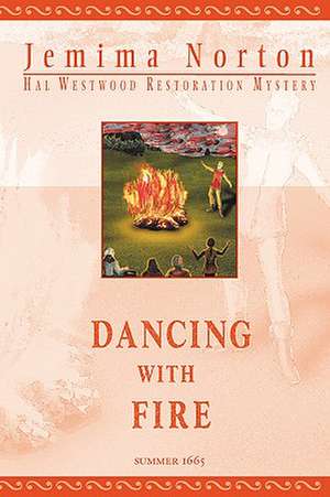 Norton, J: Dancing with Fire