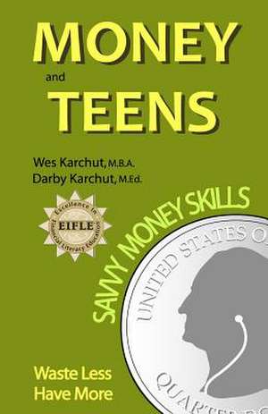 Money and Teens de Wesley Karchut