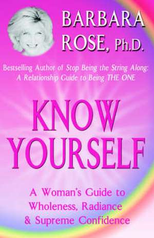 Know Yourself de Barbara Rose