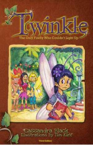 Twinkle: The Only Firefly Who Couldn't Light Up de Cassandra Black