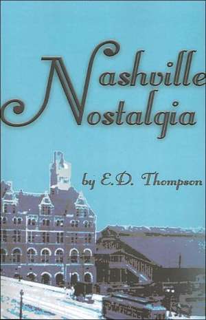 Nashville Nostalgia de E. D. Thompson