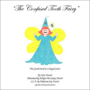 The Confused Tooth Fairy de Kim L Dozier