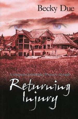 Returning Injury de Becky Due