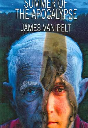 Summer of the Apocalypse de James Van Pelt