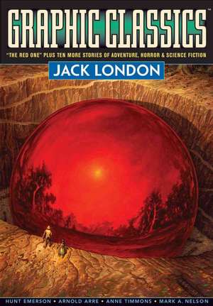 Graphic Classics Volume 5: Jack London - 2nd Edition de Jack London