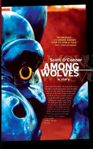 Among Wolves de Scott O'Connor