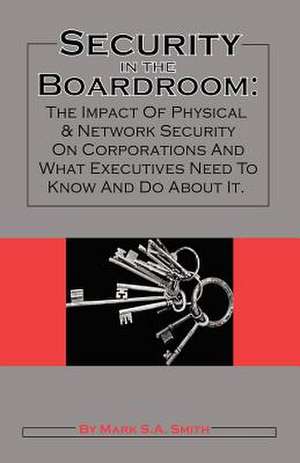 Security in the Boardroom de Mark S. A. Smith