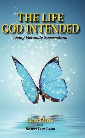 Life God Intended de Gary Oates