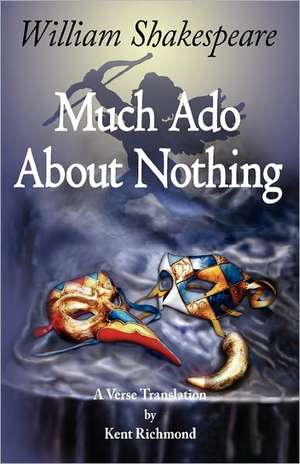 Much ADO about Nothing: A Verse Translation de William Shakespeare