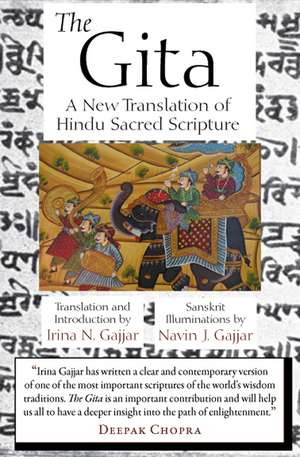 The Gita: A New Translation of Hindu Sacred Scripture de Navin J. Gajjar