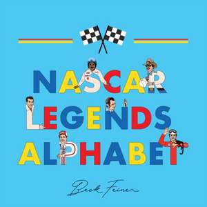 NASCAR Legends Alphabet de Beck Feiner