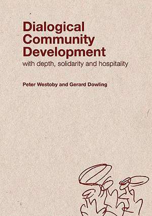 Dialogical Community Development de Peter Westoby