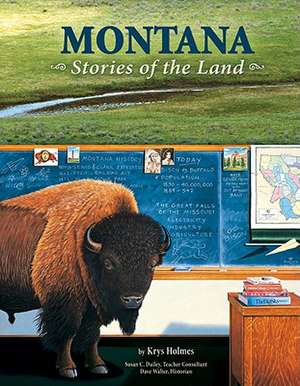 Montana: Stories of the Land de Krys Holmes