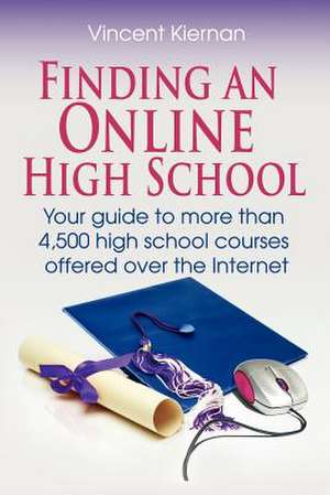 Finding an Online High School de Vincent Kiernan