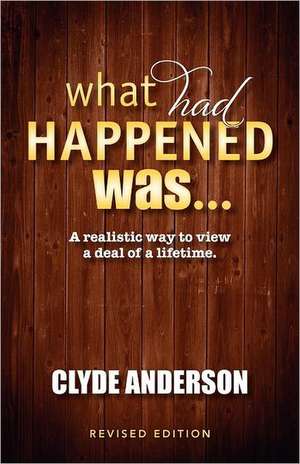 What Had Happened Was de Clyde Anderson