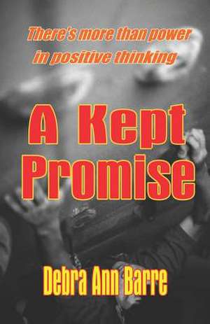 A Kept Promise de Debra Ann Barre