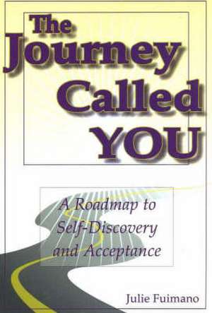 The Journey Called You de Julie S. Donley