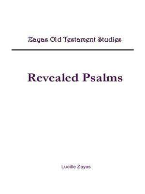 Revealed Psalms de Lucille Zayas