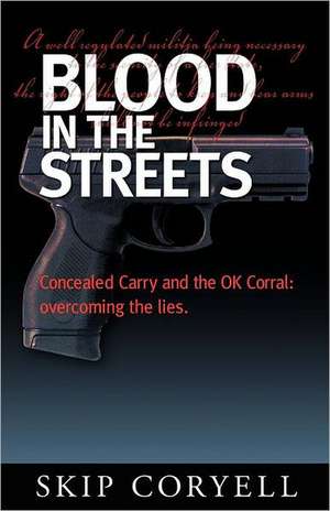 Blood in the Streets: The Amazing Cloverdale Alabama Spooklight Mystery de Skip Corywell