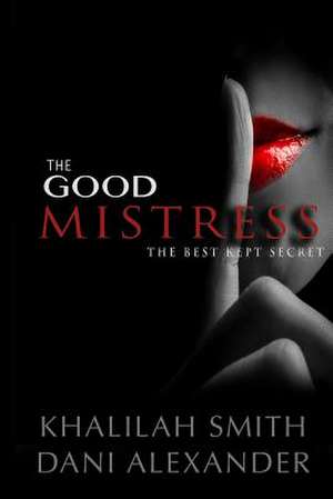 The Good Mistress de Khalilah Smith