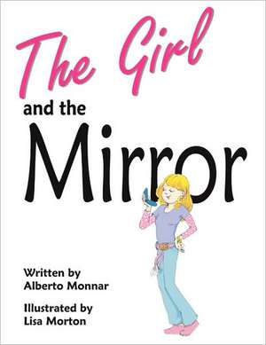 The Girl and the Mirror de Alberto Monnar