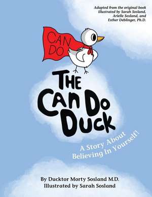 The Can Do Duck (New Edition - paperback) de Ducktor Morty Sosland