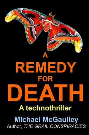 A Remedy for Death de Michael McGaulley