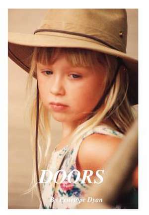 Doors: For New Entrepreneurs, Free Agents, Consultants de Penelope Dyan